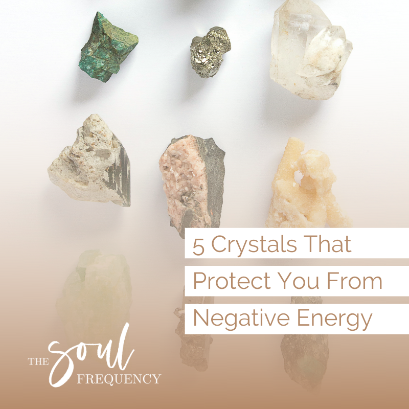 5 Crystals that Protect You From Negative Energy