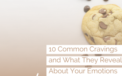 10 Common Cravings and What They Reveal About Your Emotions